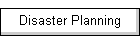 Disaster Planning