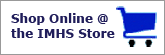 Shop Online @ the IMHS Store